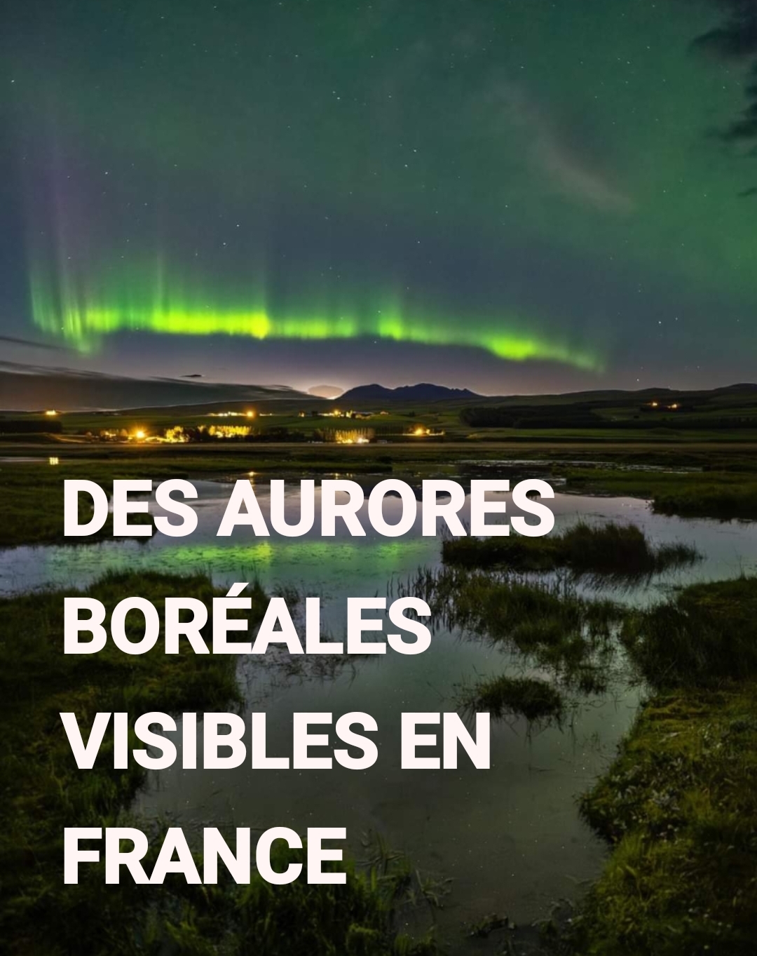 Des aurores boréales visibles en France